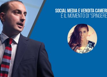 Social Media e Vendita Camere: è il momento di "spingere"!